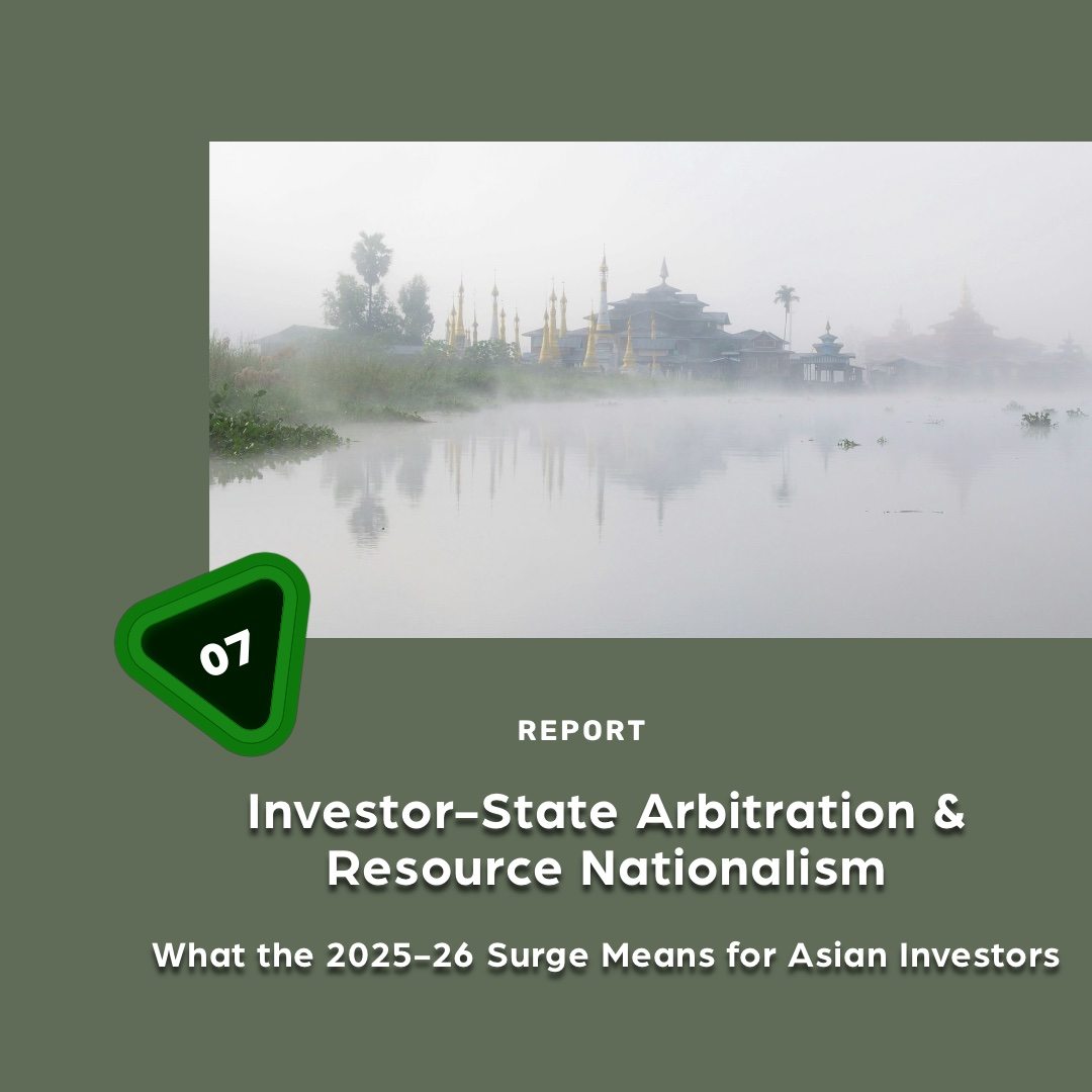 Investor-State Arbitration and Resource Nationalism and What the 2025-26 Surge Means for Asian Investors