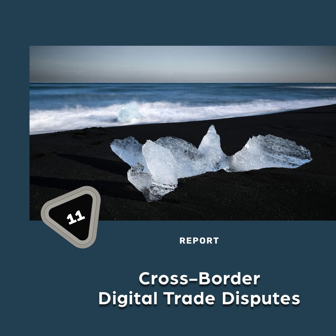 Cross-Border Digital Trade Disputes: Where Technology, Contracts, and Regulation Collide