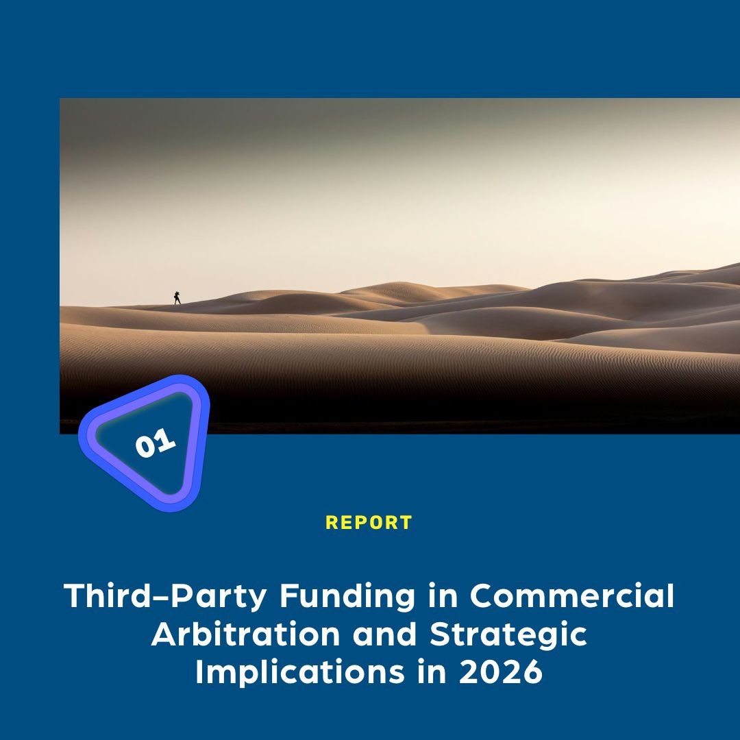 Third-Party Funding in Commercial Arbitration and Strategic Implications in 2026